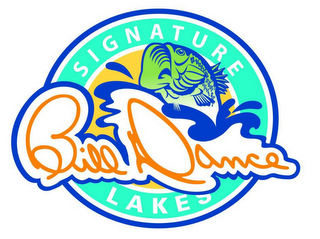 BILL DANCE SIGNATURE LAKES