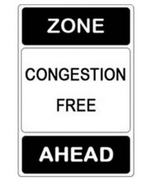 CONGESTION FREE ZONE AHEAD