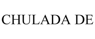 CHULADA DE