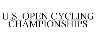 U.S. OPEN CYCLING CHAMPIONSHIPS