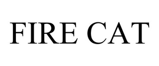 FIRE CAT