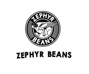 ZEPHYR BEANS ZEPHYR BEANS