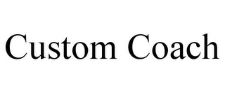 CUSTOM COACH
