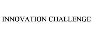 INNOVATION CHALLENGE