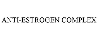 ANTI-ESTROGEN COMPLEX