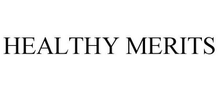 HEALTHY MERITS