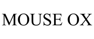 MOUSE OX