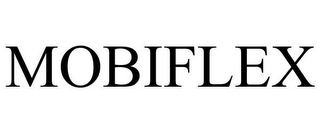 MOBIFLEX