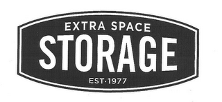 EXTRA SPACE STORAGE EST. 1977