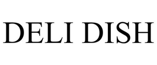DELI DISH