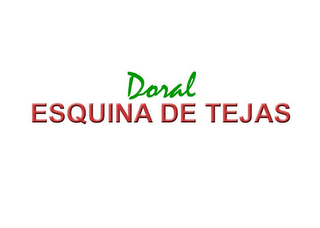 DORAL ESQUINA DE TEJAS