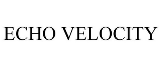 ECHO VELOCITY