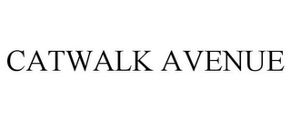 CATWALK AVENUE