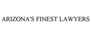 ARIZONA'S FINEST LAWYERS