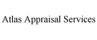 ATLAS APPRAISAL SERVICES