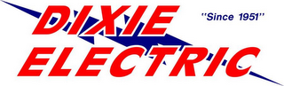 DIXIE ELECTRIC "SINCE 1951"