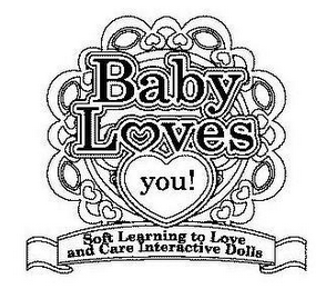 BABY LOVES YOU! SOFT LEARNING TO LOVE AND CARE INTERACTIVE DOLLS