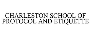 CHARLESTON SCHOOL OF PROTOCOL AND ETIQUETTE