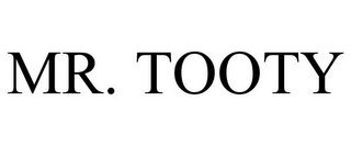 MR. TOOTY