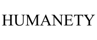 HUMANETY