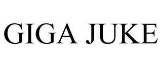 GIGA JUKE