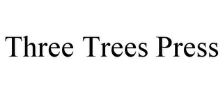 THREE TREES PRESS