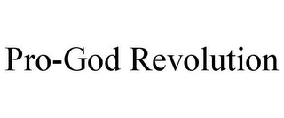 PRO-GOD REVOLUTION