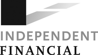 INDEPENDENT FINANCIAL