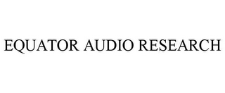 EQUATOR AUDIO RESEARCH