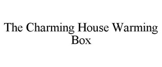 THE CHARMING HOUSE WARMING BOX