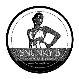 SNUNKY B YOUR FASHION SUPERHERO