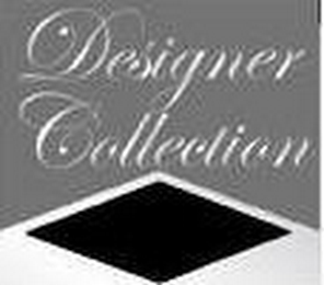 DESIGNER COLLECTION