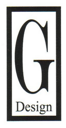 G DESIGN