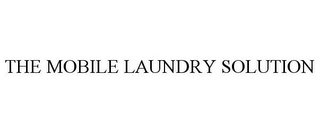 THE MOBILE LAUNDRY SOLUTION