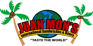 JUAN MON'S INTERNATIONAL SANDWICHES & BEERS "TASTE THE WORLD"