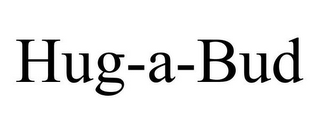 HUG-A-BUD