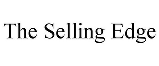 THE SELLING EDGE