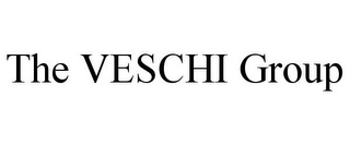 THE VESCHI GROUP