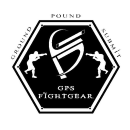 GROUND POUND SUBMIT GPS GPS FIGHTGEAR