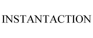 INSTANTACTION