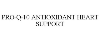 PRO-Q-10 ANTIOXIDANT HEART SUPPORT