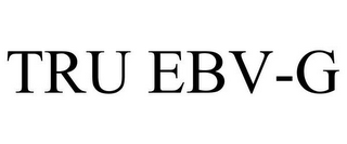 TRU EBV-G
