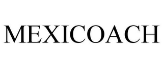 MEXICOACH