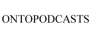 ONTOPODCASTS