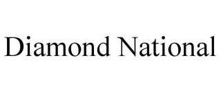 DIAMOND NATIONAL