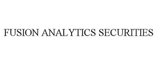 FUSION ANALYTICS SECURITIES