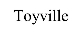 TOYVILLE