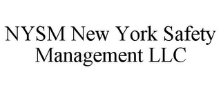 NYSM NEW YORK SAFETY MANAGEMENT LLC