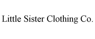 LITTLE SISTER CLOTHING CO.