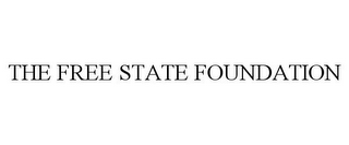 THE FREE STATE FOUNDATION